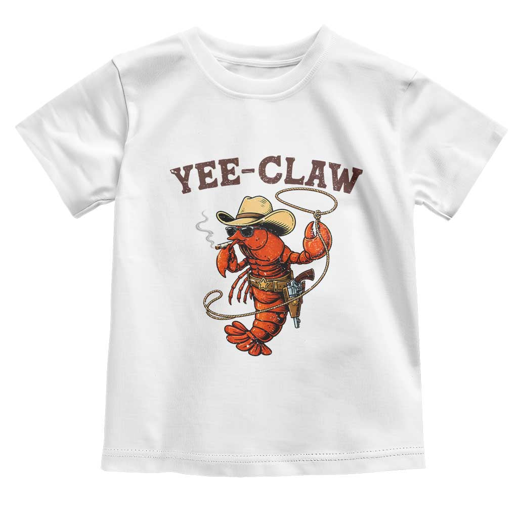 Yee Claw Southern Crawfish Toddler T Shirt Funny Seafood Party Graphic TS12 White Print Your Wear