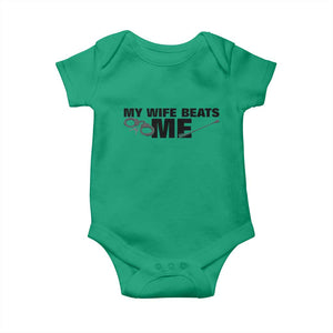 Funny Sarcastic Husband Baby Onesie My Wife Beats Me TS12 Irish Green Print Your Wear