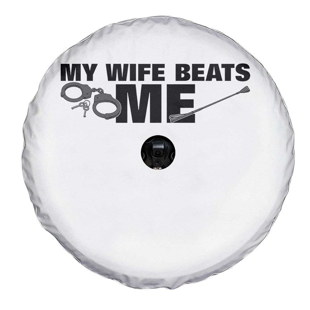 Funny Sarcastic Husband Spare Tire Cover My Wife Beats Me TS12 Print Your Wear