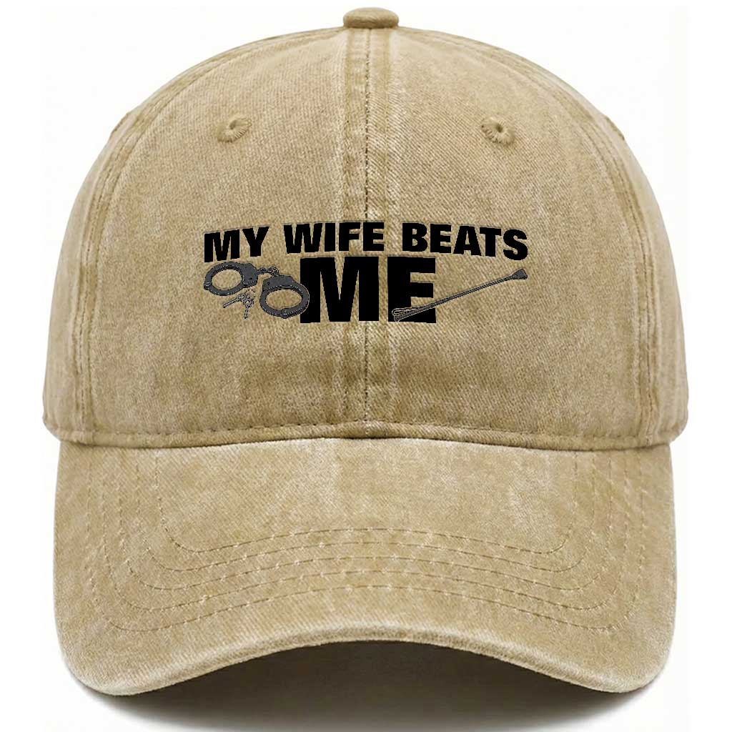 Funny Sarcastic Husband Washed Cotton Baseball Cap My Wife Beats Me TS12 Print Your Wear