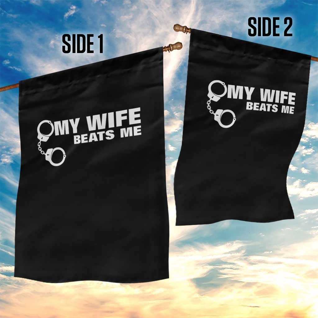 Funny Marriage Joke My Wife Beats Me Garden Flag Husband Gag Gift TS12 Print Your Wear