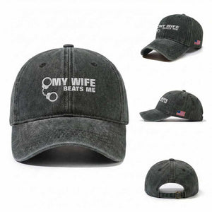 Funny Marriage Joke My Wife Beats Me Washed Cotton Baseball Cap Husband Gag Gift TS12 Washed Cap Universal Fit Dark Green Print Your Wear