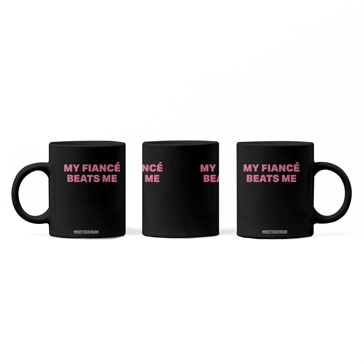 Funny Engagement Gift Coffee Mug My Fiancee Beats Me TS12 Print Your Wear