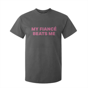 Funny Engagement Gift T Shirt For Kid My Fiancee Beats Me TS12 Dark Heather Print Your Wear