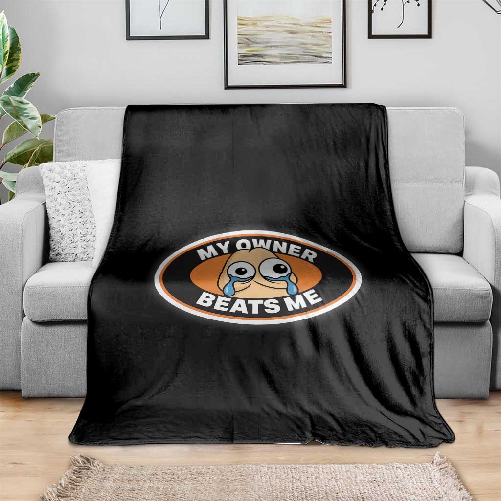 Humorous Dark Humor Throw Blanket My Owner Beats Me TS12 Print Your Wear