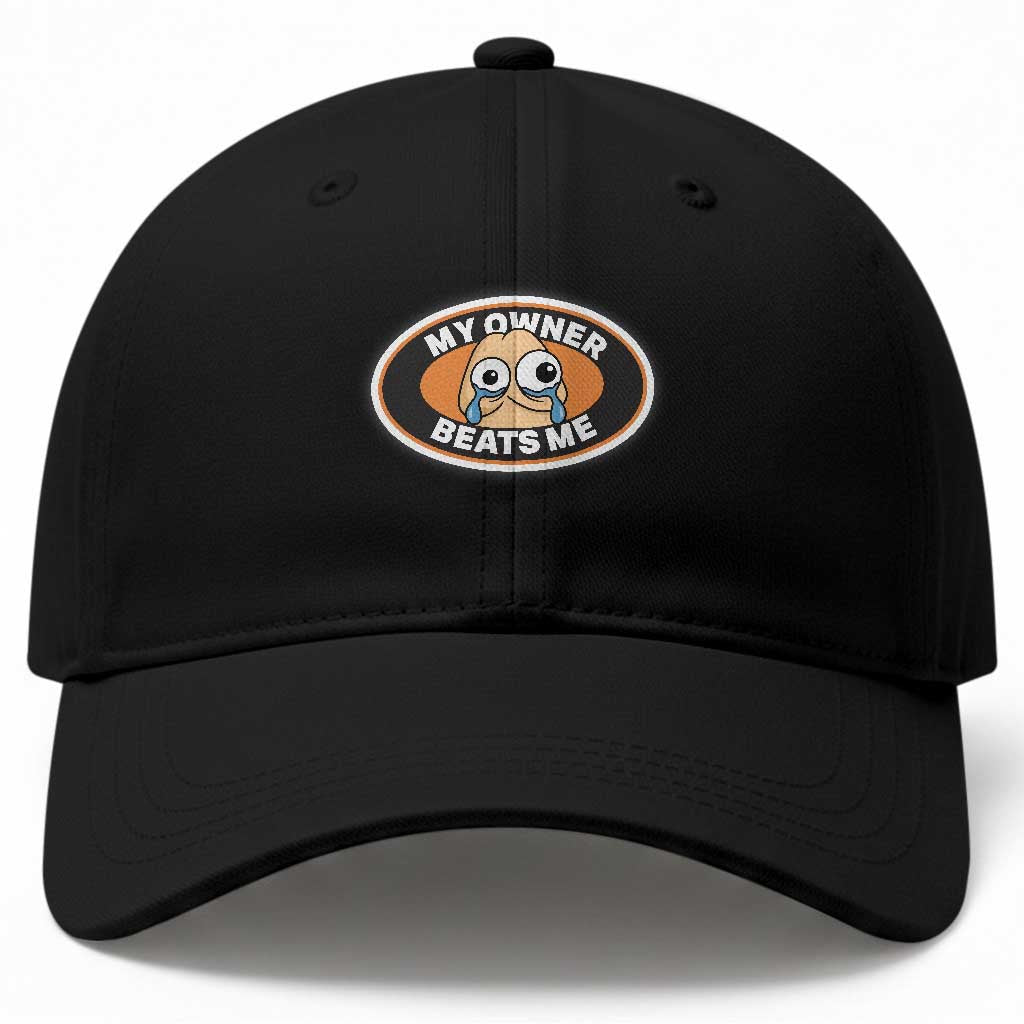 Humorous Dark Humor Baseball Cap My Owner Beats Me TS12 Print Your Wear