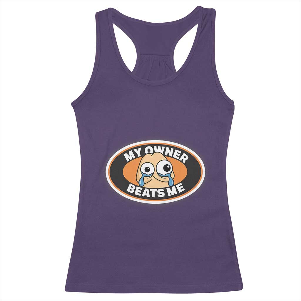 Humorous Dark Humor Racerback Tank Top My Owner Beats Me TS12 Purple Print Your Wear