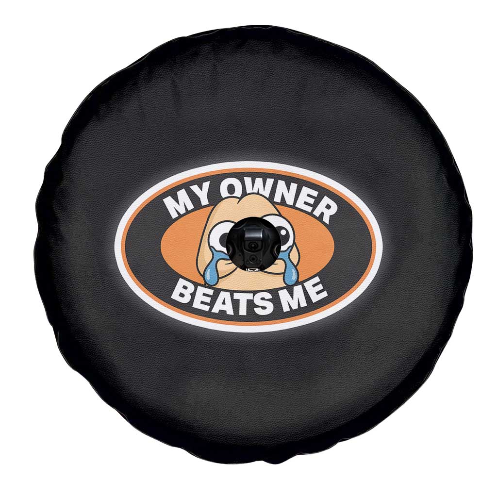 Humorous Dark Humor Spare Tire Cover My Owner Beats Me TS12 Print Your Wear