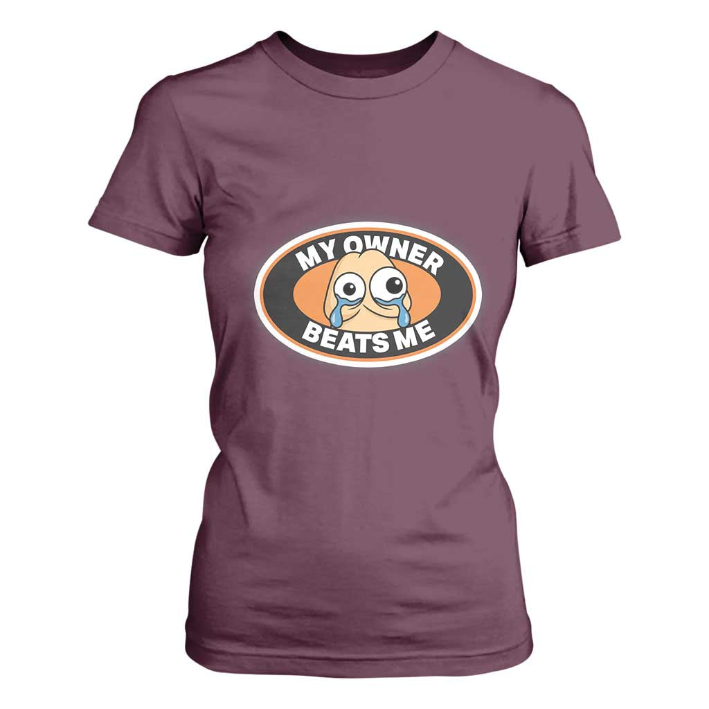 Humorous Dark Humor T Shirt For Women My Owner Beats Me TS12 Maroon Print Your Wear