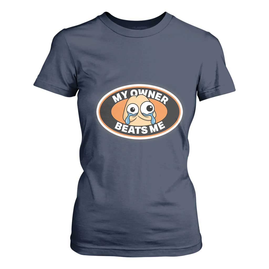 Humorous Dark Humor T Shirt For Women My Owner Beats Me TS12 Navy Print Your Wear