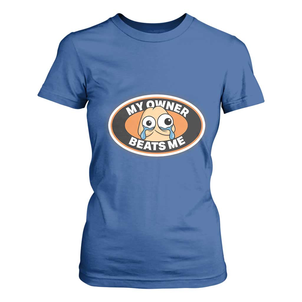 Humorous Dark Humor T Shirt For Women My Owner Beats Me TS12 Royal Blue Print Your Wear