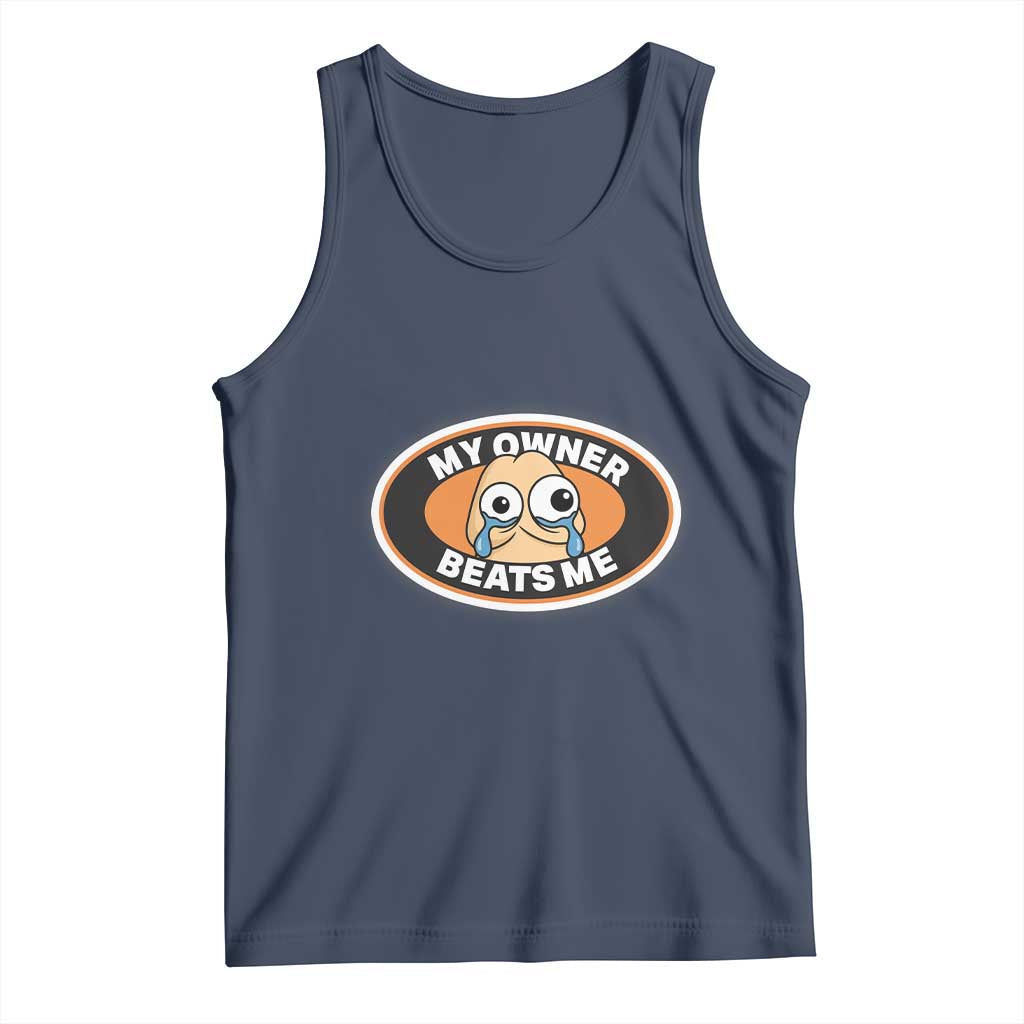 Humorous Dark Humor Tank Top My Owner Beats Me TS12 Navy Print Your Wear