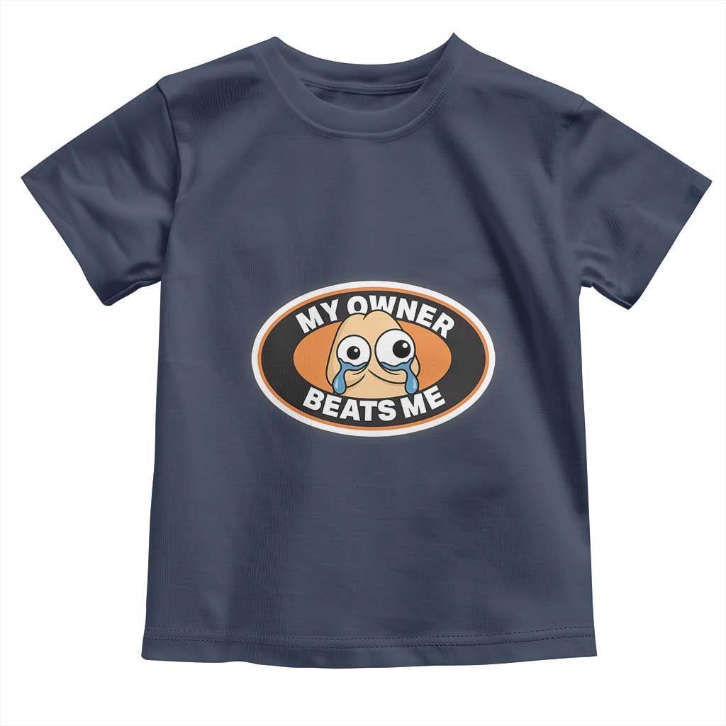 Humorous Dark Humor Toddler T Shirt My Owner Beats Me TS12 Navy Print Your Wear
