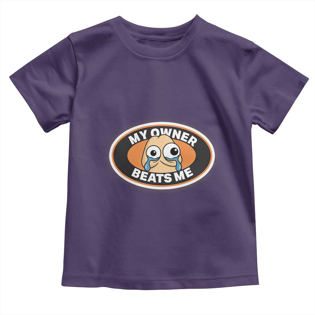 Humorous Dark Humor Toddler T Shirt My Owner Beats Me TS12 Purple Print Your Wear