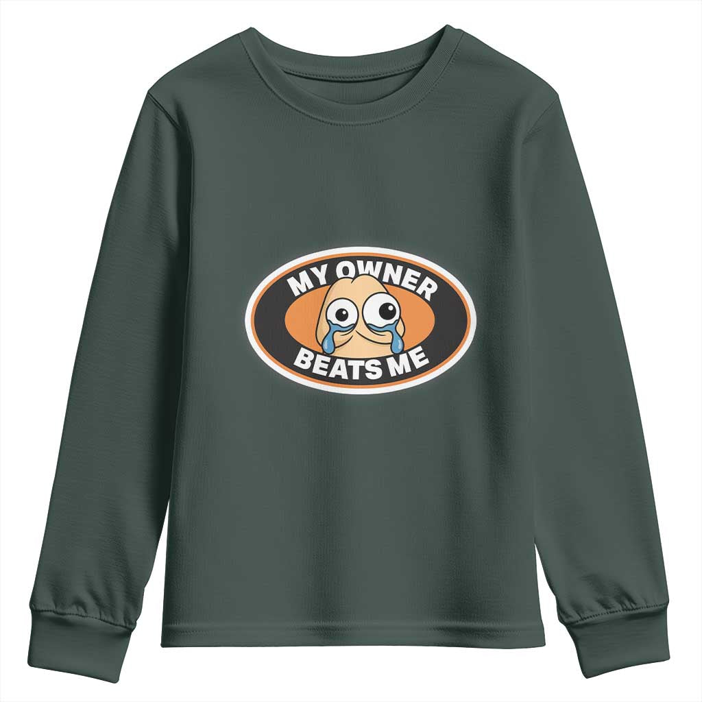 Humorous Dark Humor Youth Sweatshirt My Owner Beats Me TS12 Dark Forest Green Print Your Wear