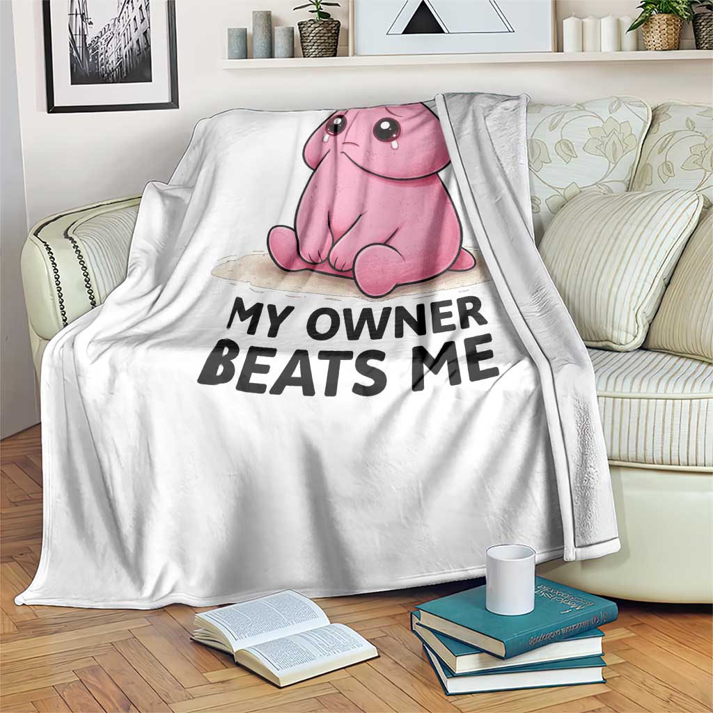 Funny Raunchy Meme My Owner Beats Me Throw Blanket Sarcastic Adult Gag Gift TS12 Print Your Wear