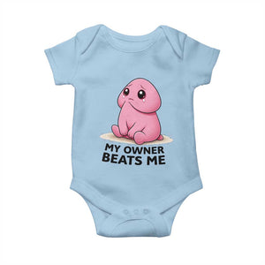 Funny Raunchy Meme My Owner Beats Me Baby Onesie Sarcastic Adult Gag Gift TS12 Light Blue Print Your Wear