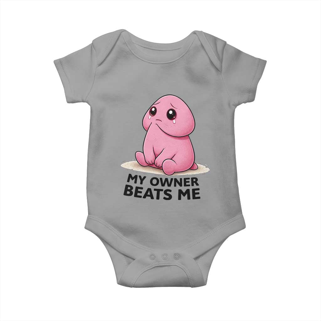 Funny Raunchy Meme My Owner Beats Me Baby Onesie Sarcastic Adult Gag Gift TS12 Sport Gray Print Your Wear