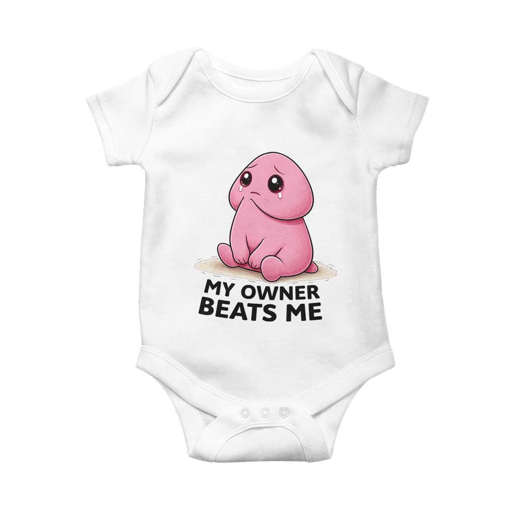 Funny Raunchy Meme My Owner Beats Me Baby Onesie Sarcastic Adult Gag Gift TS12 White Print Your Wear