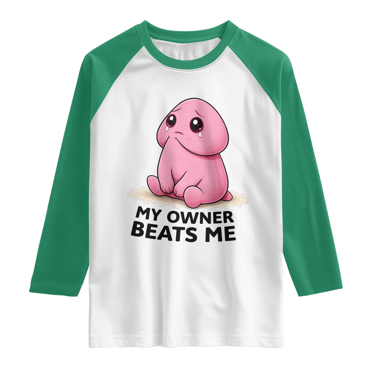 Funny Raunchy Meme My Owner Beats Me Raglan Shirt Sarcastic Adult Gag Gift TS12 White Kelly Green Print Your Wear