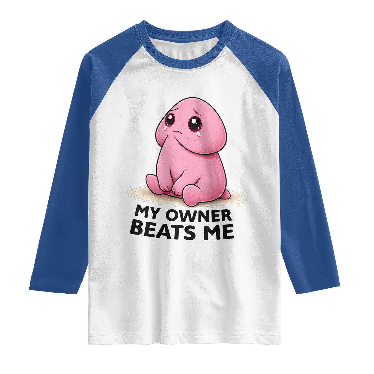 Funny Raunchy Meme My Owner Beats Me Raglan Shirt Sarcastic Adult Gag Gift TS12 White Royal Print Your Wear