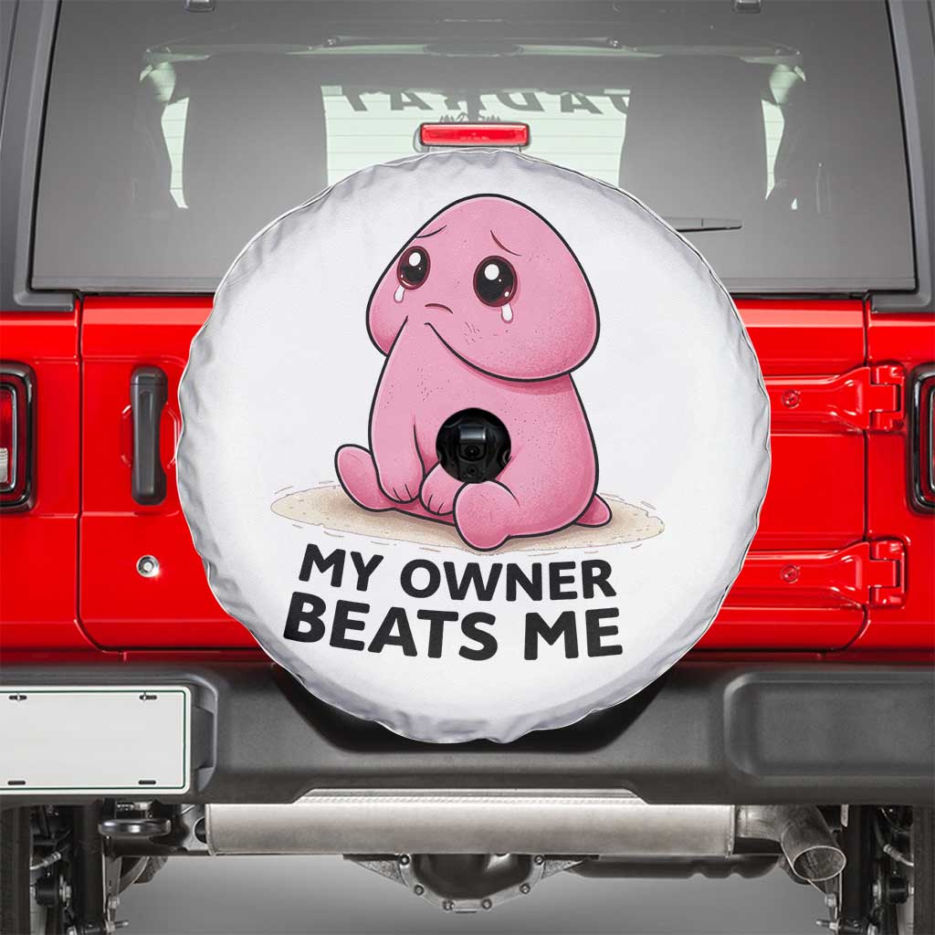 Funny Raunchy Meme My Owner Beats Me Spare Tire Cover Sarcastic Adult Gag Gift TS12 White Print Your Wear