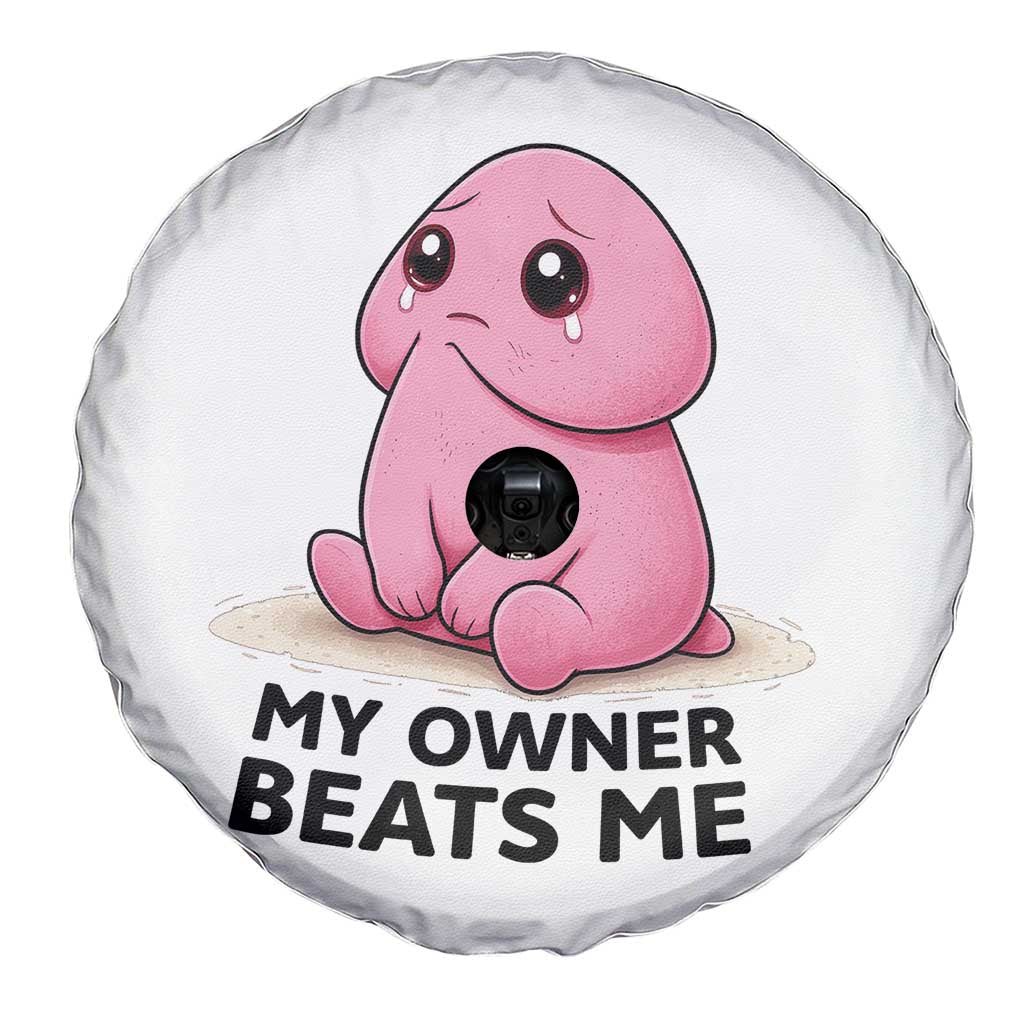 Funny Raunchy Meme My Owner Beats Me Spare Tire Cover Sarcastic Adult Gag Gift TS12 Print Your Wear