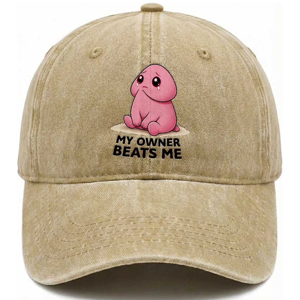 Funny Raunchy Meme My Owner Beats Me Washed Cotton Baseball Cap Sarcastic Adult Gag Gift TS12 Print Your Wear