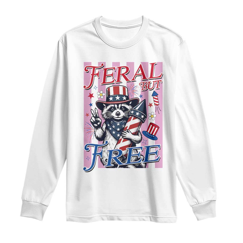 Funny Fourth Of July Raccoon Long Sleeve Shirt Feral But Free TS12 White Print Your Wear