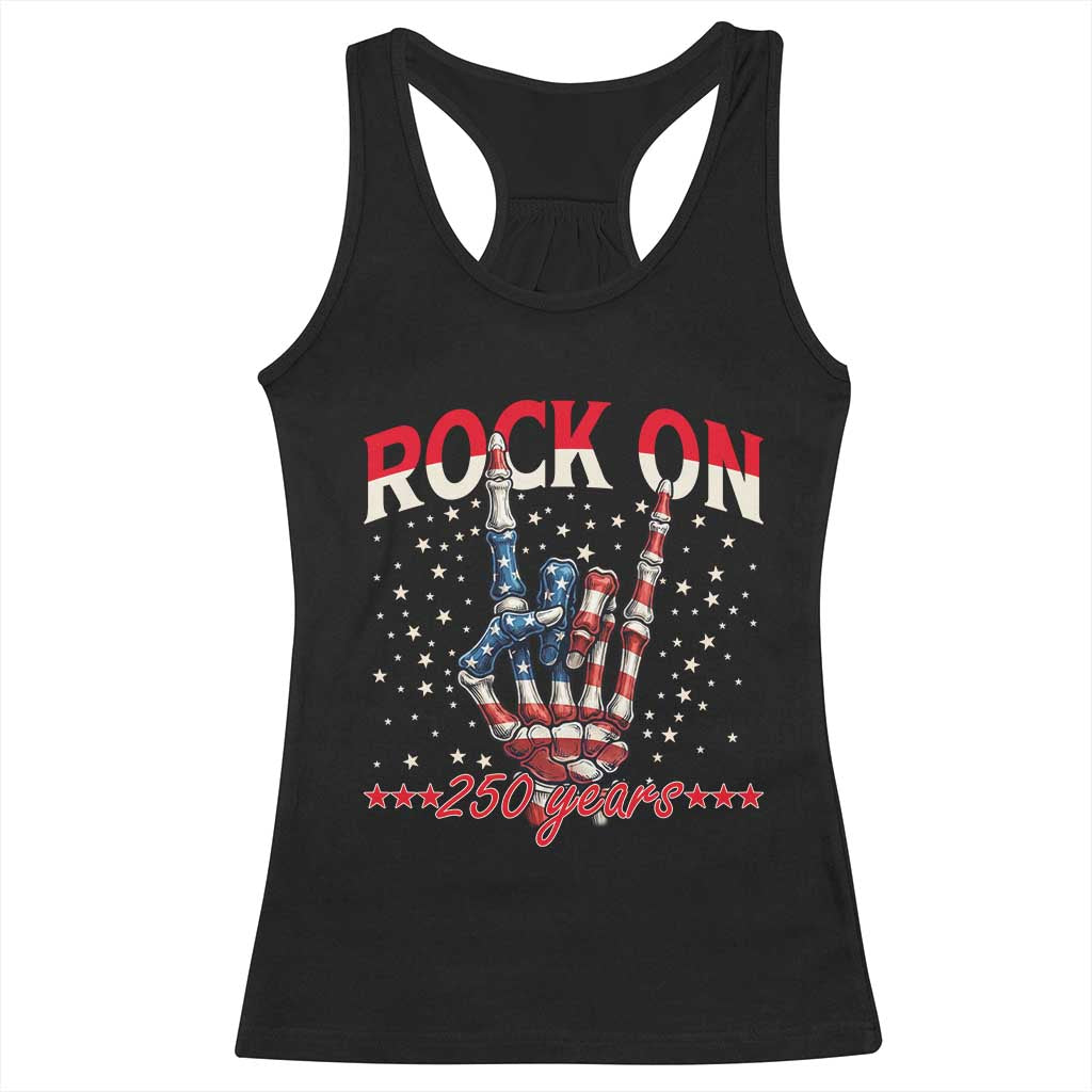 Patriotic Rocker Skeleton Hand Racerback Tank Top Rock On 250 Years TS12 Black Print Your Wear