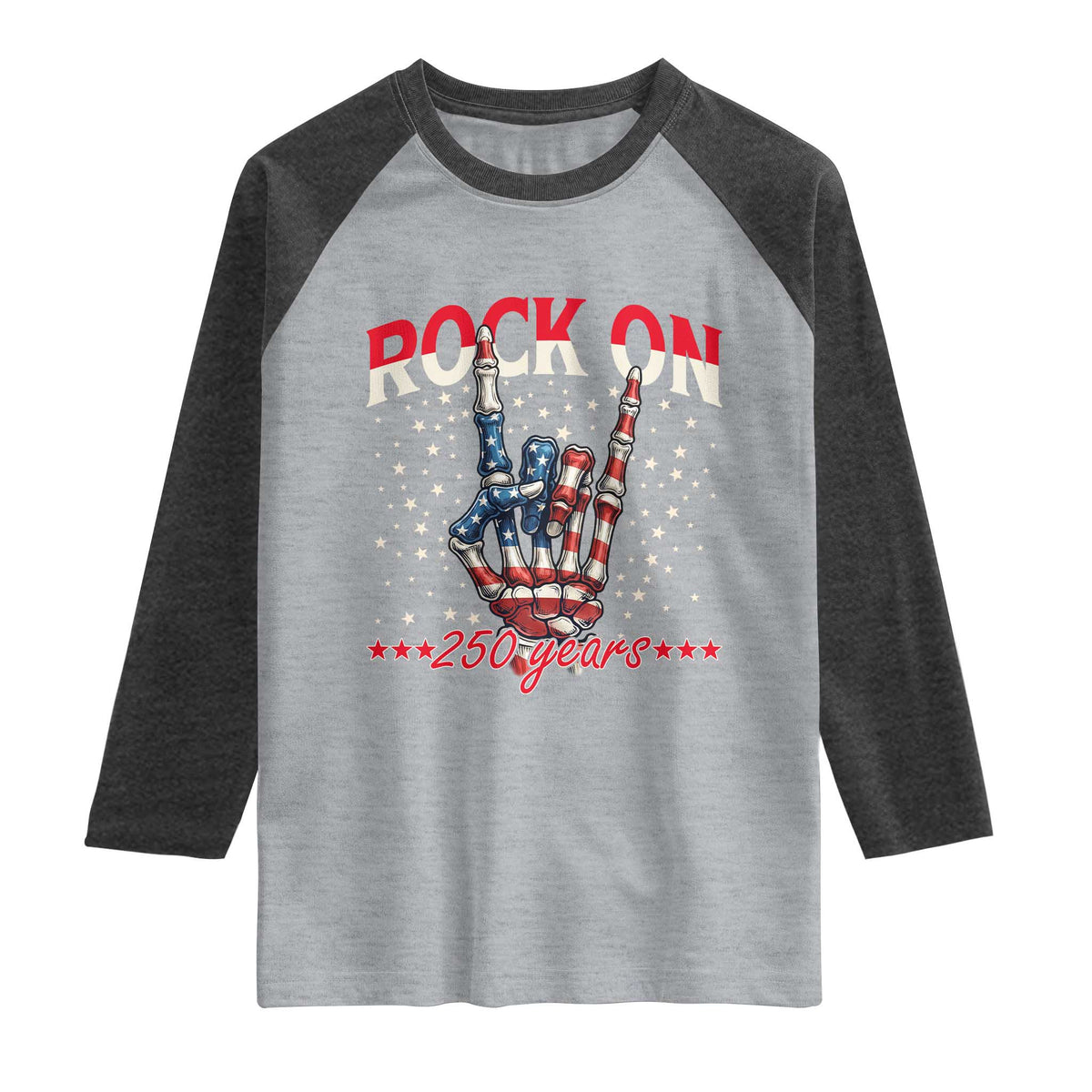 Patriotic Rocker Skeleton Hand Raglan Shirt Rock On 250 Years