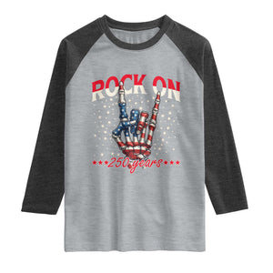 Patriotic Rocker Skeleton Hand Raglan Shirt Rock On 250 Years