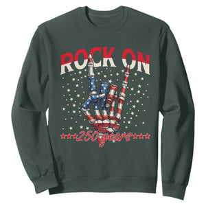 Patriotic Rocker Skeleton Hand Sweatshirt Rock On 250 Years