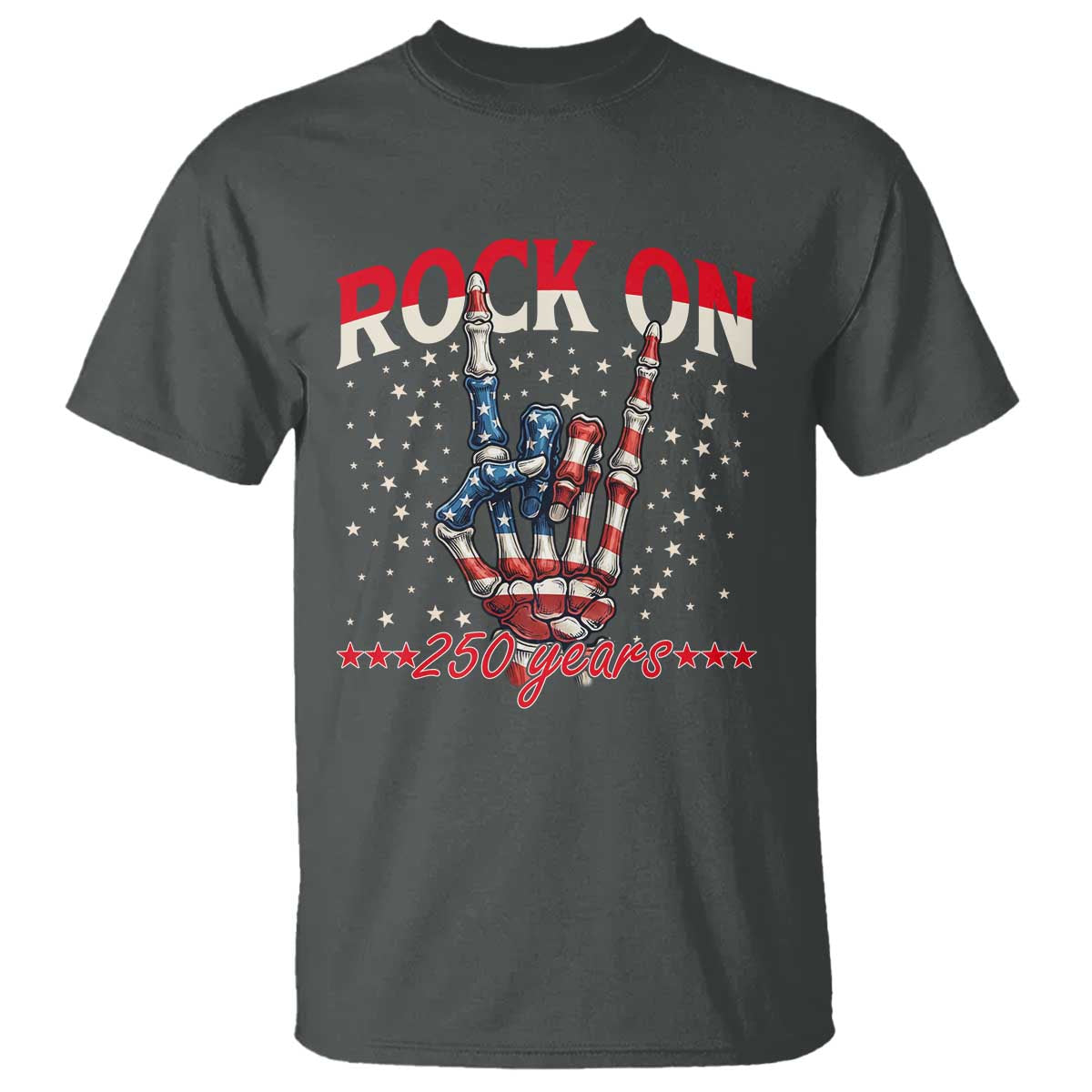 Patriotic Rocker Skeleton Hand T Shirt Rock On 250 Years