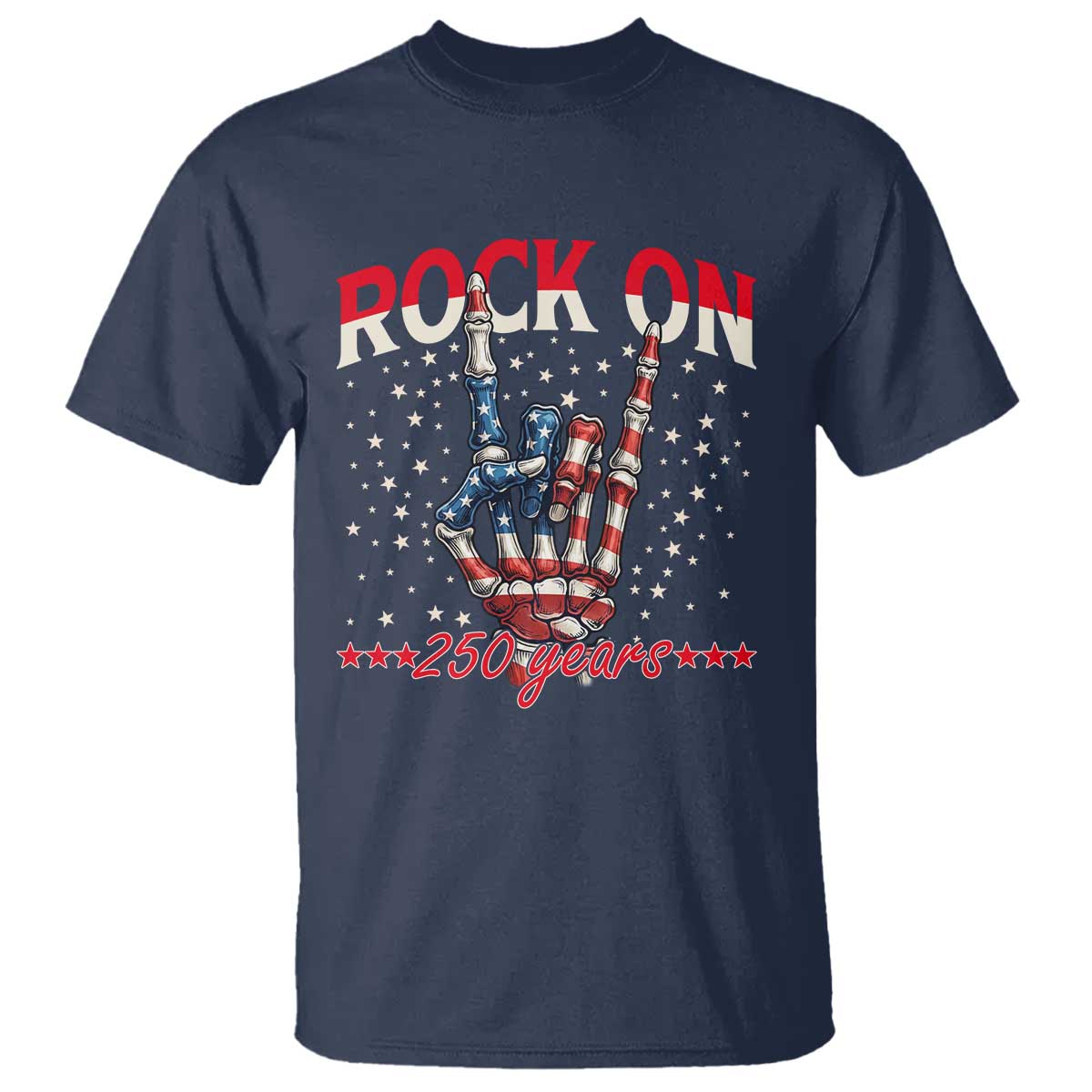 Patriotic Rocker Skeleton Hand T Shirt Rock On 250 Years