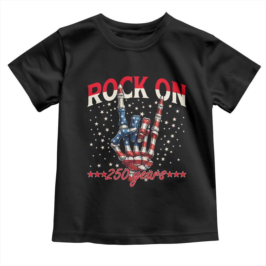 Patriotic Rocker Skeleton Hand Toddler T Shirt Rock On 250 Years