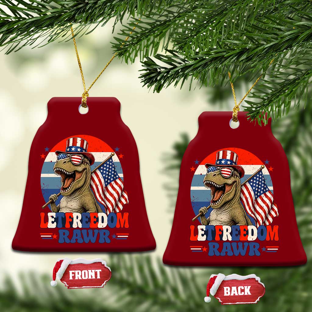 Red White Blue Dinosaur Pride Ceramic Ornament Let Freedom Rawr TS12 Print Your Wear