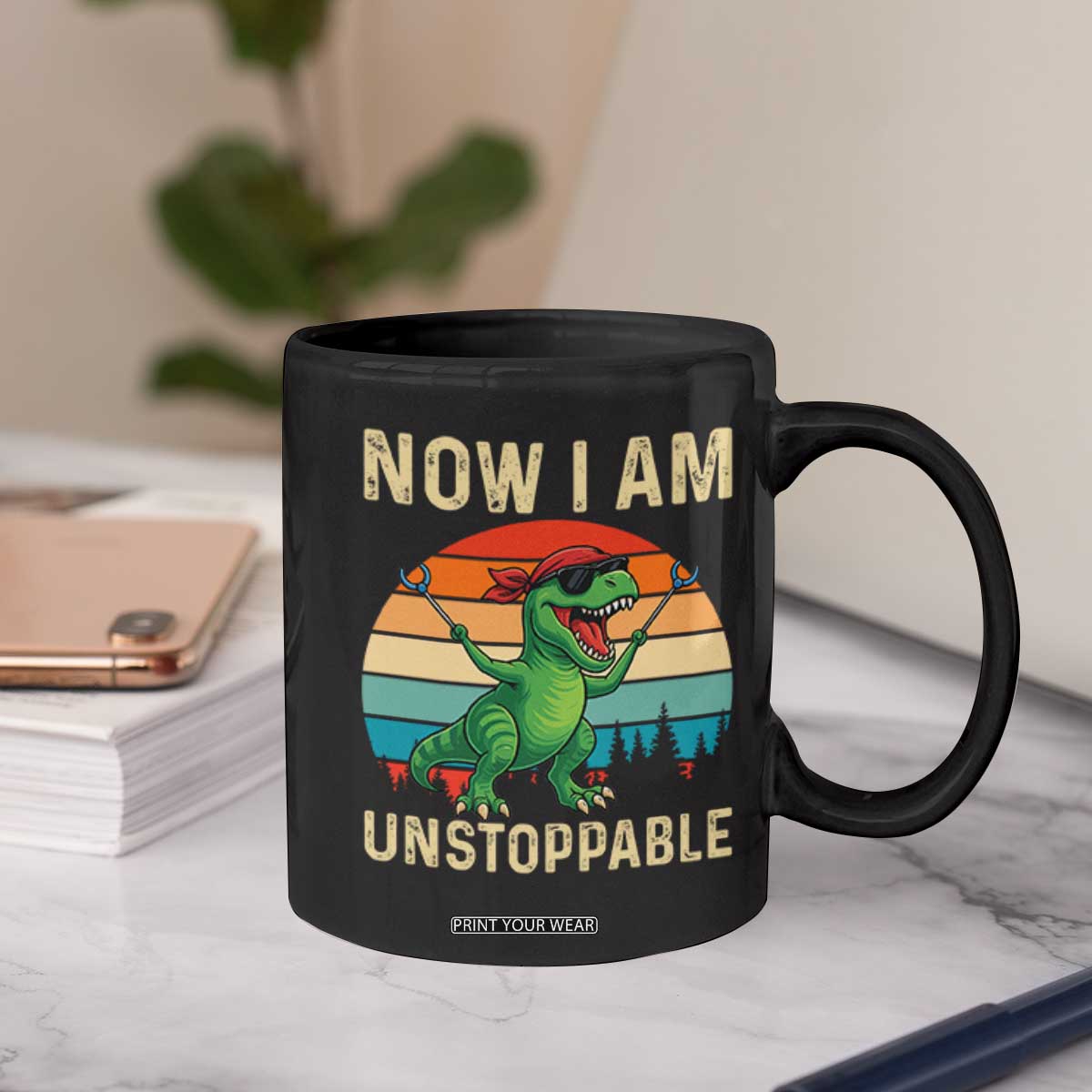 Now I Am Unstoppable Coffee Mug Funny Mama Saurus Dinosaur TS12 Print Your Wear