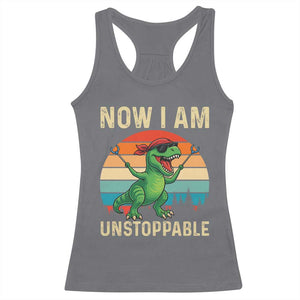 Now I Am Unstoppable Racerback Tank Top Funny Mama Saurus Dinosaur TS12 Charcoal Print Your Wear