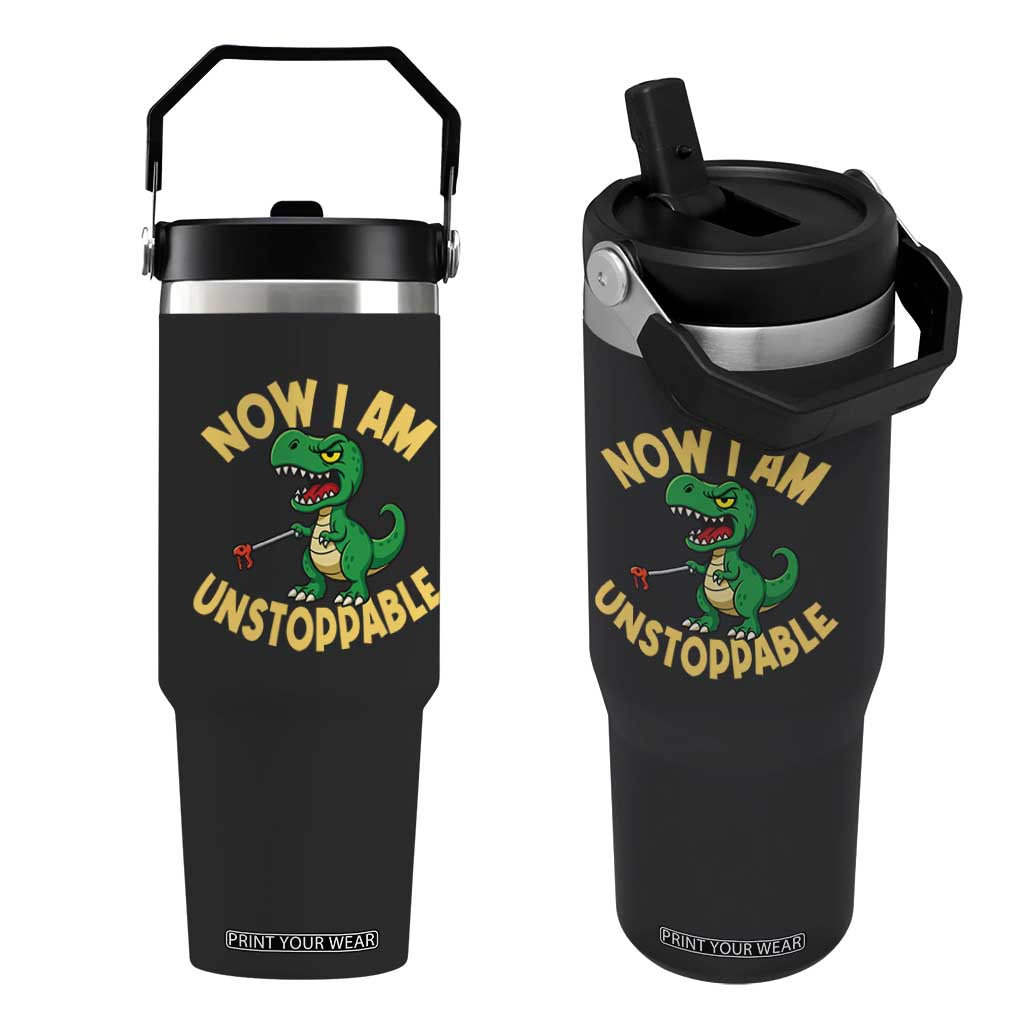 Now I Am Unstoppable Flip Straw Tumbler Funny Dinosaur Lovers TS12 One Size: 30 oz Black Print Your Wear