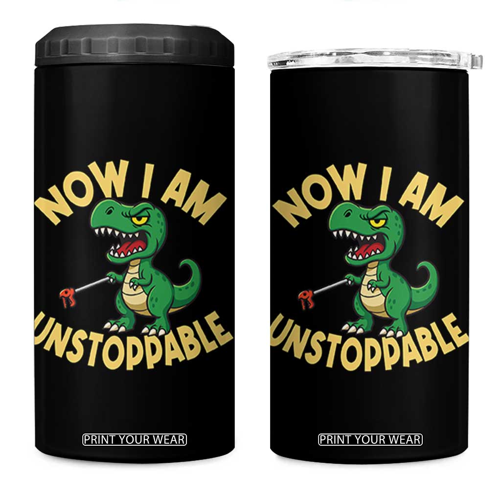 Now I Am Unstoppable 4 in 1 Can Cooler Tumbler Funny Dinosaur Lovers TS12 One Size: 16 oz Black Print Your Wear