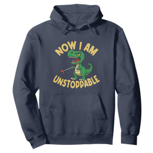 Now I Am Unstoppable Hoodie Funny Dinosaur Lovers TS12 Navy Print Your Wear