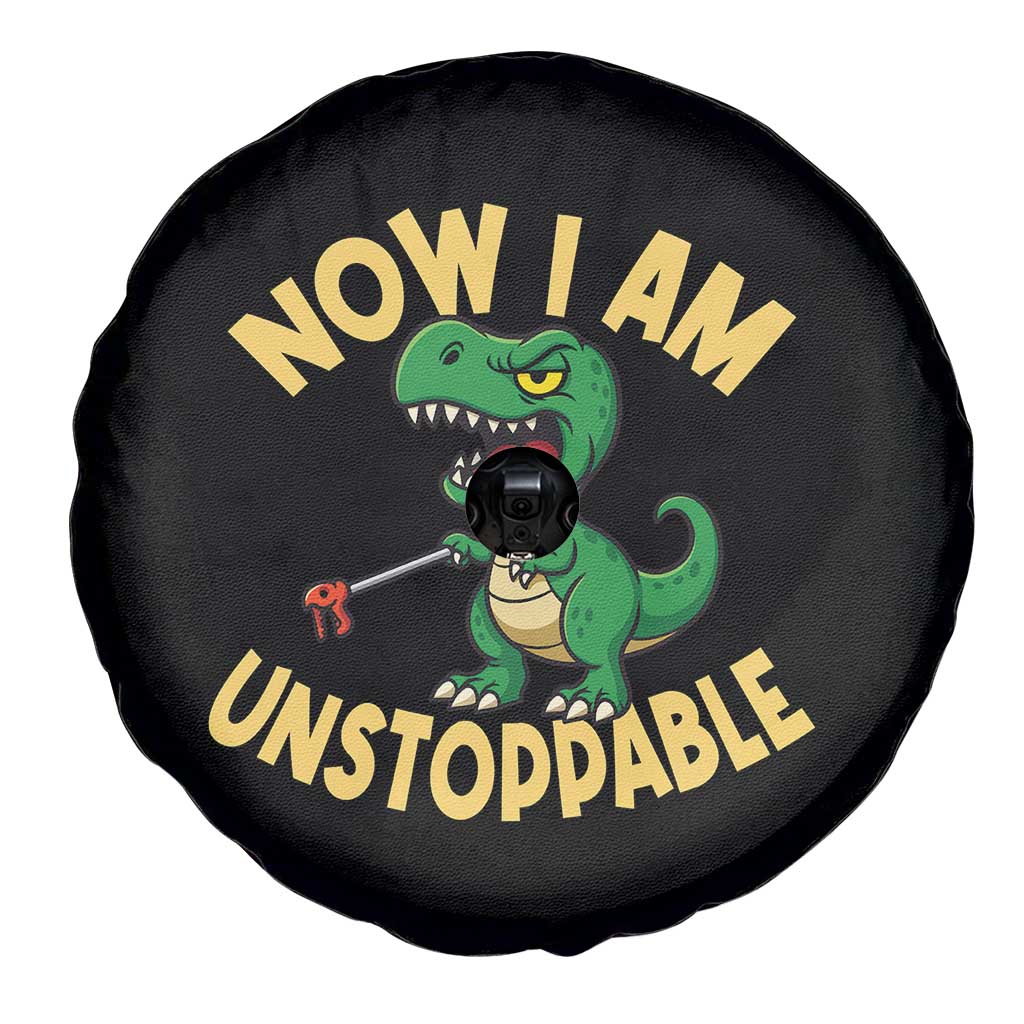 Now I Am Unstoppable Spare Tire Cover Funny Dinosaur Lovers TS12 Print Your Wear