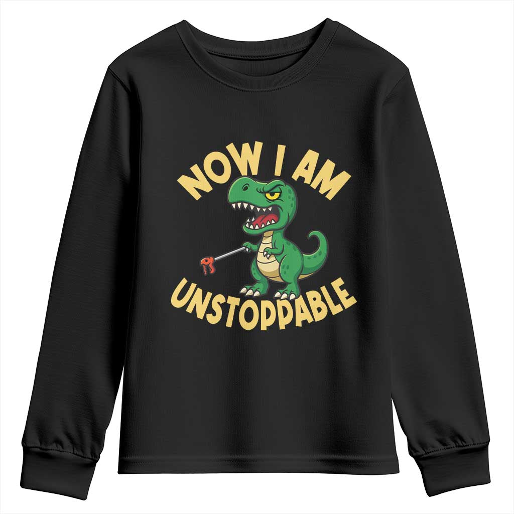 Now I Am Unstoppable Youth Sweatshirt Funny Dinosaur Lovers TS12 Black Print Your Wear