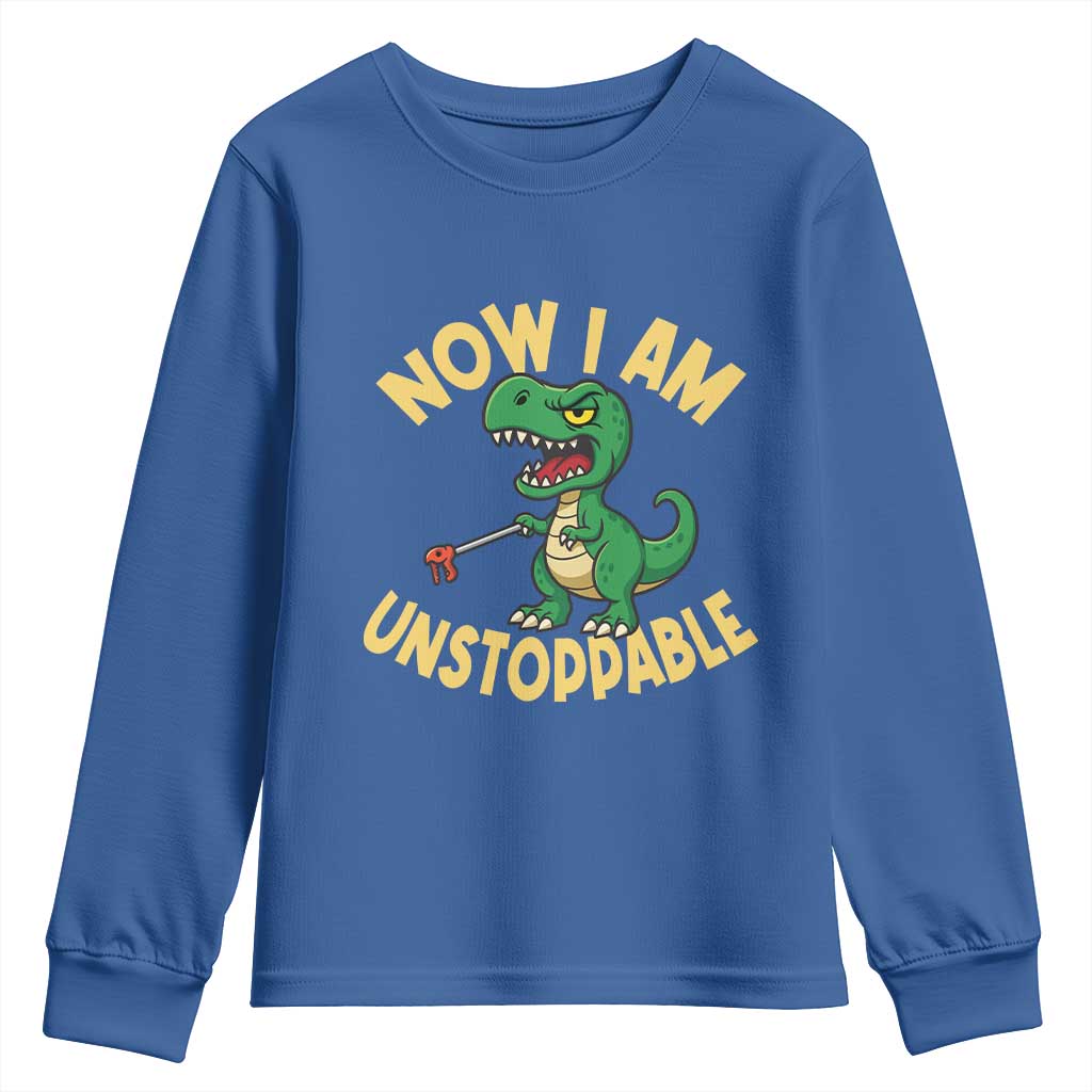 Now I Am Unstoppable Youth Sweatshirt Funny Dinosaur Lovers TS12 Royal Blue Print Your Wear