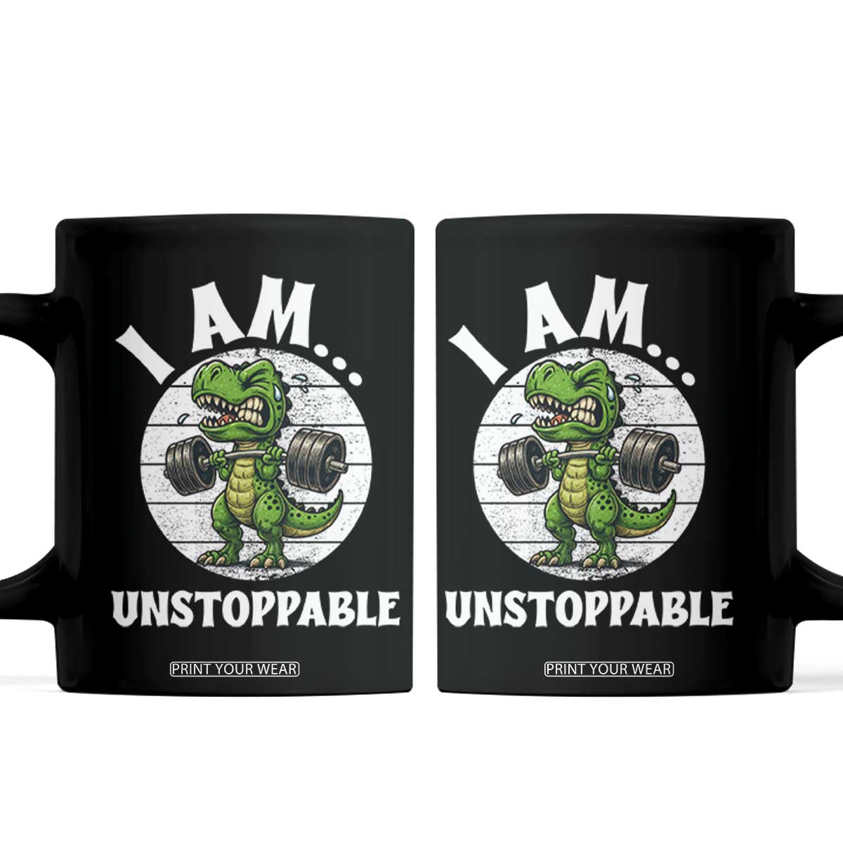 I Am Unstoppable Coffee Mug Funny Weightlifting Dinosaur Gym TS12 Black Print Your Wear