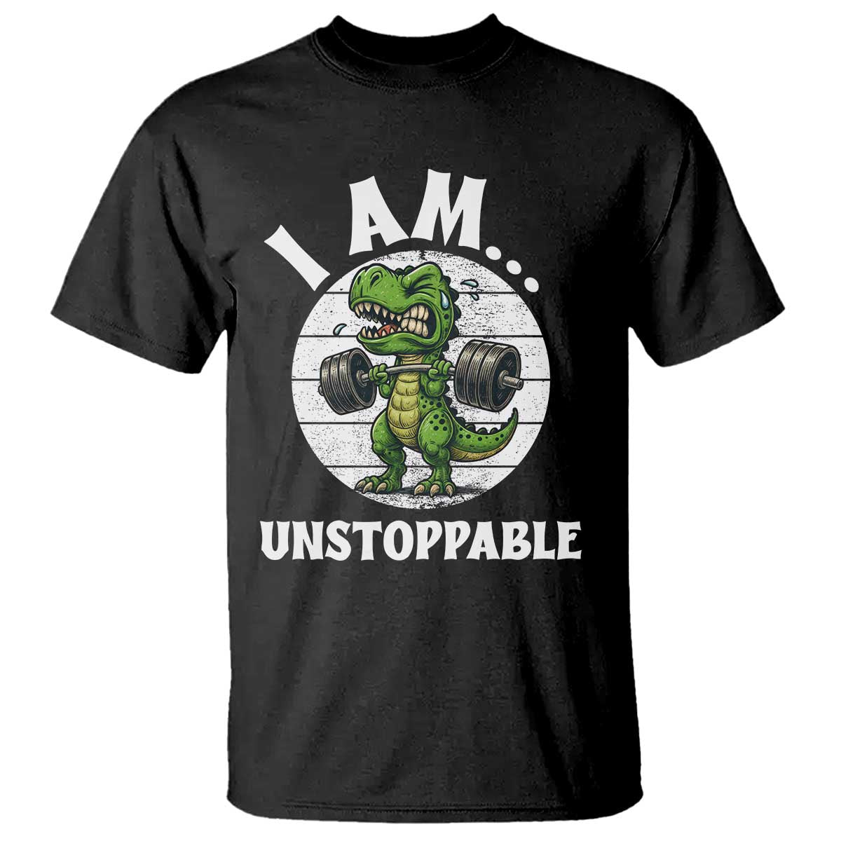 I Am Unstoppable T Shirt Funny Weightlifting Dinosaur Gym TS12 Black Print Your Wear