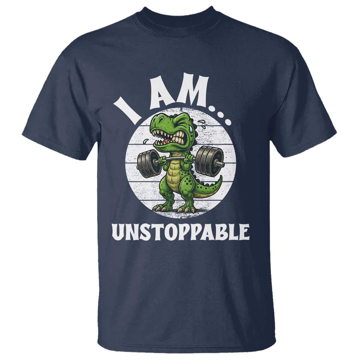 I Am Unstoppable T Shirt Funny Weightlifting Dinosaur Gym TS12 Navy Print Your Wear