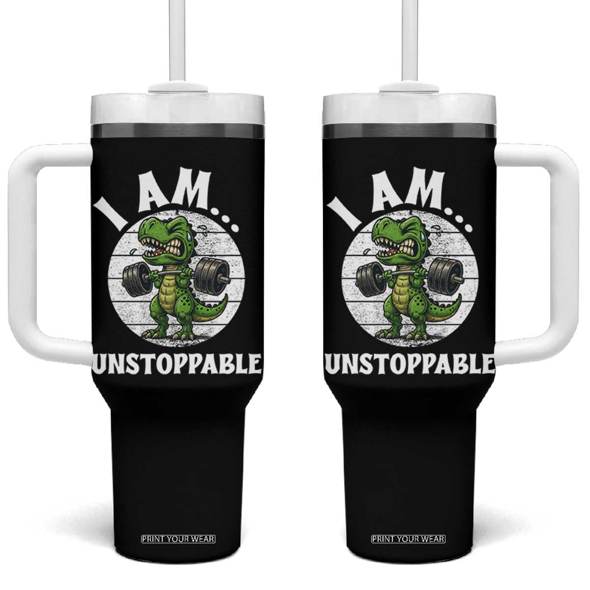 I Am Unstoppable Tumbler With Handle Funny Weightlifting Dinosaur Gym TS12 One Size: 40 oz Black Print Your Wear