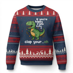 Funny Dino Lovers Ugly Christmas Sweater If You Are Happy And You Know It Clap Your Oh TS12 Navy Red Print Your Wear